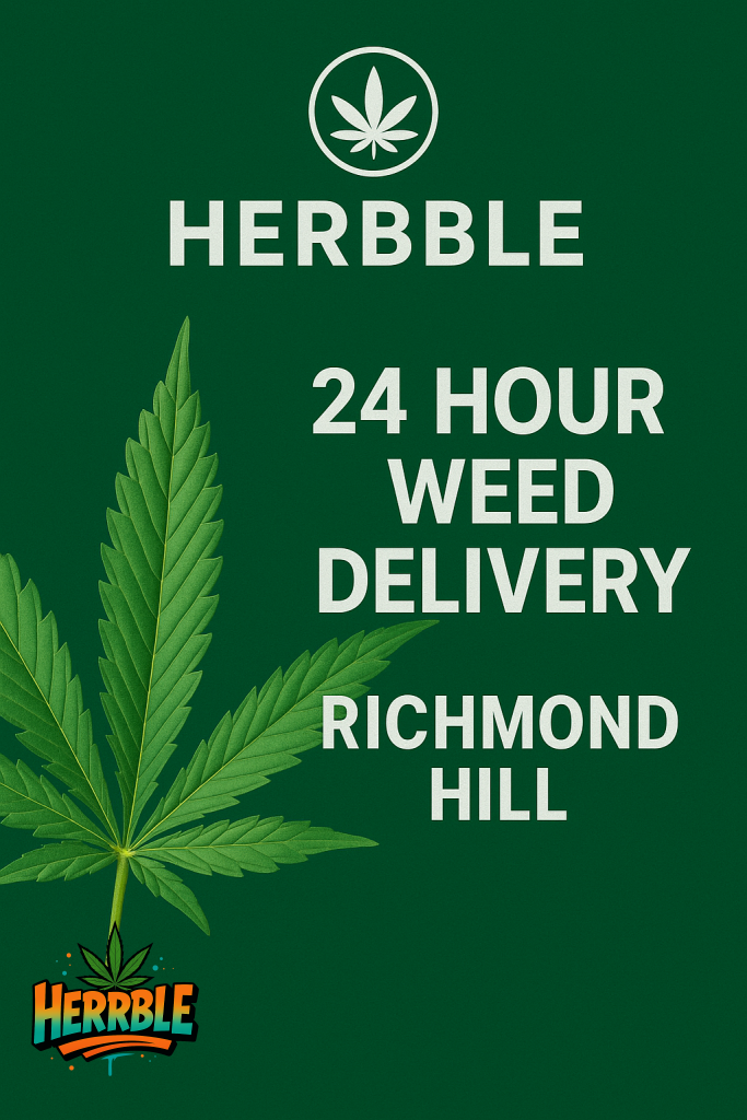 24 hour weed delivery Richmond Hill