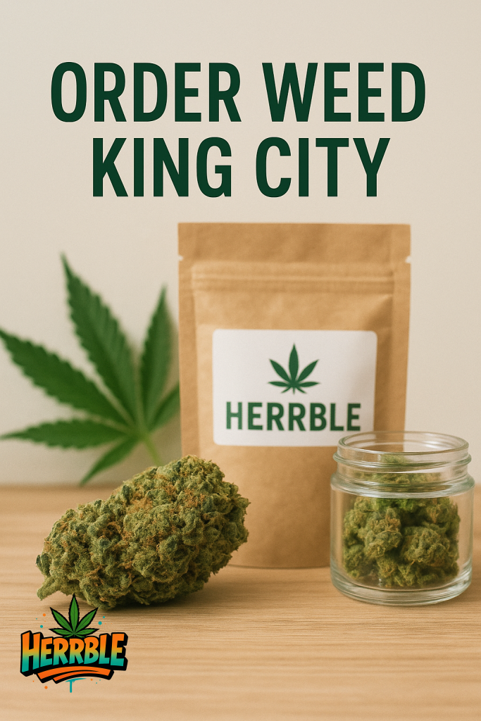 Order Weed King City