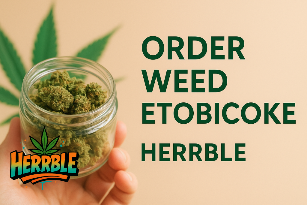 Order Weed Etobicoke